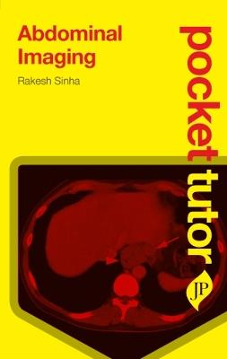 Pocket Tutor Abdominal Imaging - Rakesh Sinha - cover