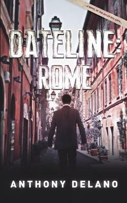 Dateline: Rome - Anthony Delano - cover
