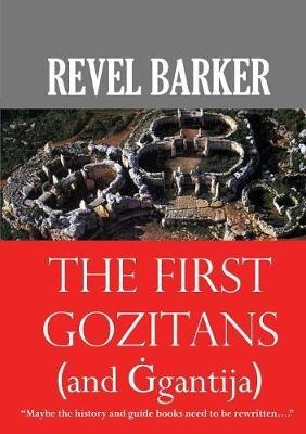 The First Gozitans: And Gigantija - Revel Barker - cover