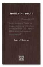 Mourning Diary: Introduced by Michael Wood