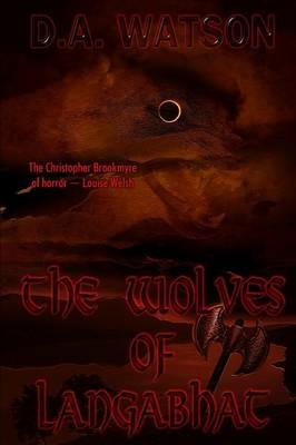 The Wolves of Langabhat - D a Watson - cover