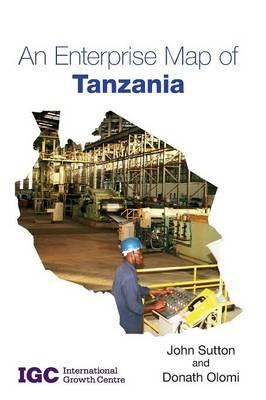 An Enterprise Map of Tanzania - John Sutton,Donath Olomi - cover