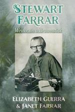 Stewart Farrar: Writer on a Broomstick