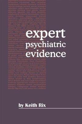 Expert Psychiatric Evidence - Keith Rix - cover