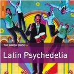 The Rough Guide to Latin Psychedelia