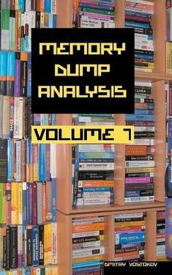 Memory Dump Analysis Anthology - Dmitry Vostokov,Software Diagnostics Institute - cover