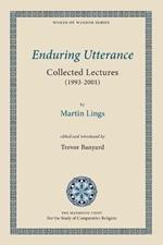 Enduring Utterance: Collected Lectures (1993-2001)