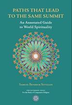 Paths That Lead to the Same Summit: An Annotated Guide to World Spirituality
