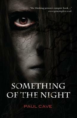 Something of the Night - Paul Cave - cover