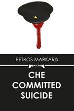 Che Committed Suicide