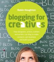 Blogging for Creatives - Robin Houghton - cover