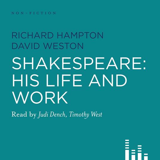 Shakespeare: His Life and Work