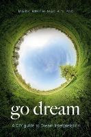 Libro in inglese Go Dream: A DIY guide to Dream Interpretation  - Mark Birch-Machin