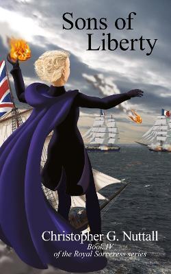 Sons of Liberty - Christopher G. Nuttall - cover