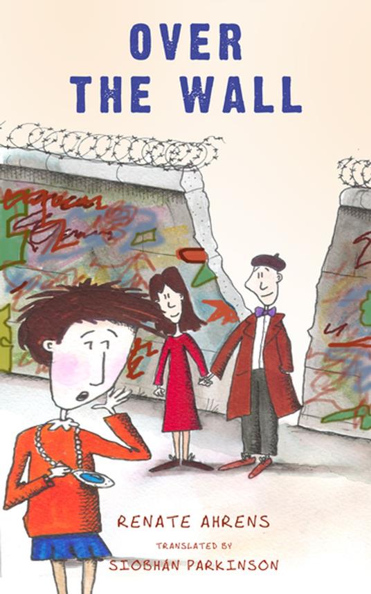 Over the Wall - Renate Ahrens - ebook