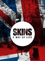 Skins: A Way of Life