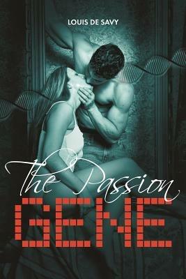 The Passion Gene - Louis De Savy - cover