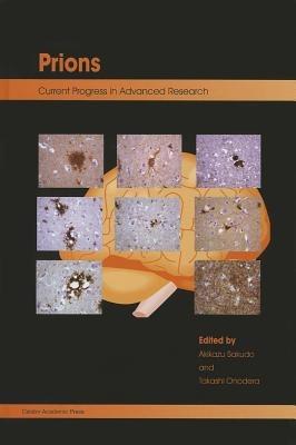 Prions: Current Progress in Advanced Research - cover