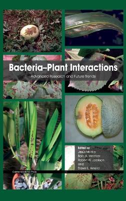 Bacteria-Plant Interactions: Advanced Research and Future Trends - cover