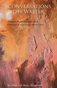 Conversations With Walter - Walter Shepherd,Betty Shepherd - cover