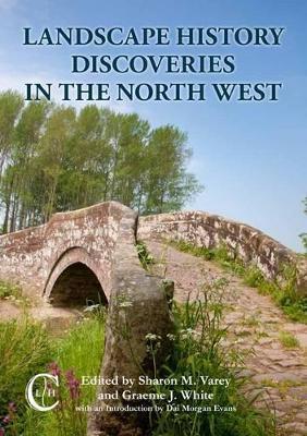 Landscape History Discoveries in the North West - cover