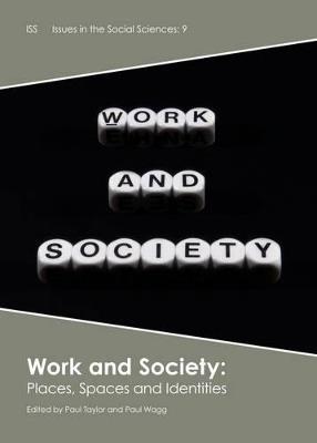 Work and Society: Places, Spaces and Identities - cover