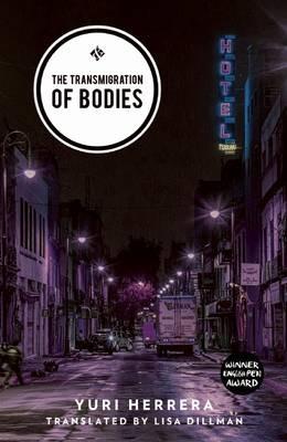 The Transmigration of Bodies - Yuri Herrera - cover