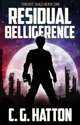 Residual Belligerence - C. G. Hatton - cover