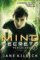 Mind Secrets: Perceivers #1 - Jane Killick - cover
