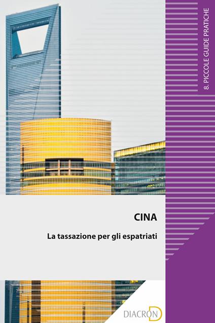 Cina. La tassazione per gli espatriati - Roberto Sergi - ebook