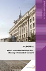 Bulgaria. Analisi del trattamento normativo e fiscale per le società di trasporti