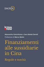 Finanziamenti alle sussidiarie in Cina. Regole e novità