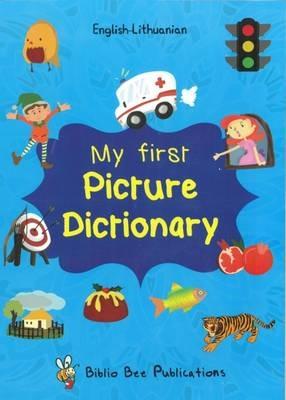 My First Picture Dictionary English-Lithuanian: Over 1000 Words - Maria Watson - cover