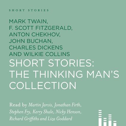 Short Stories: The Thinking Man's Collection