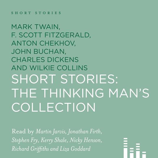 Short Stories: The Thinking Man's Collection