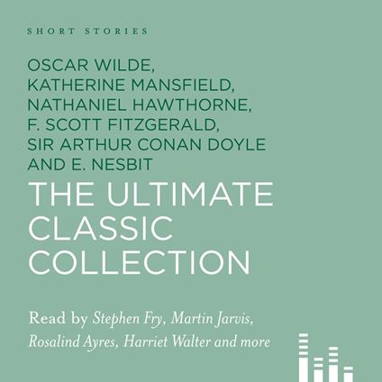 Short Stories: The Ultimate Classic Collection