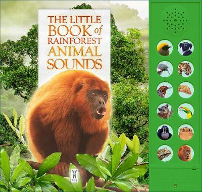 The Little Book of Rainforest Animal Sounds - Andrea Pinnington - cover
