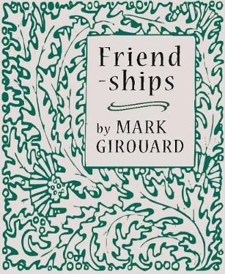 Friendships - Mark Girouard - cover