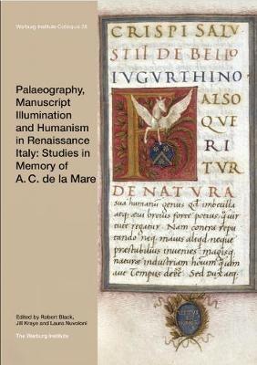 Palaeography, Manuscript Illumination and Humanism in Renaissance Italy: Studies in Memory of A. C. de la Mare - cover