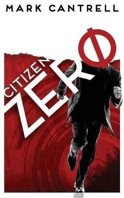 Citizen Zero - Mark Cantrell - cover