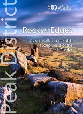 Rocks & Edges: Classic Walks on the High Escarpments of the Peak District - Dennis Kelsall - cover