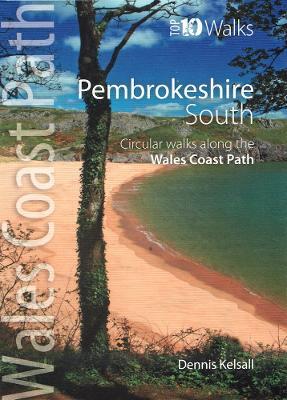 Pembrokeshire South: Circular Walks Along the Wales Coast Path - Dennis Kelsall - cover