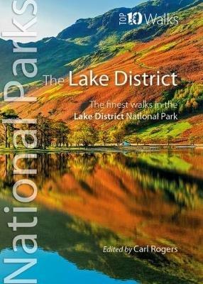 The Lake District: The finest walks in the Lake District National Park - Carl Rogers - cover