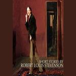 Short Stories by Robert Louis Stevenson