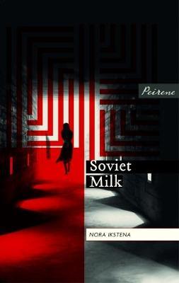 Soviet Milk - Nora Ikstena - cover