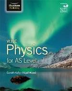 WJEC Physics for AS Level: Student Book