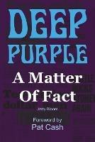 Deep Purple: A Matter of Fact - Jerry Bloom - cover
