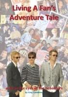 Living a Fan's Adventure Tale: A-Ha in the Eyes of the Beholders