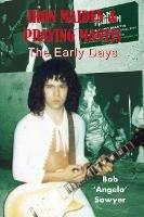 Iron Maiden and Praying Mantis: The Early Days - Bob 'Angelo' Sawyer - cover