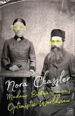 Madame Bildungsroman’s Optimistic Worldview - Nora Chassler - cover